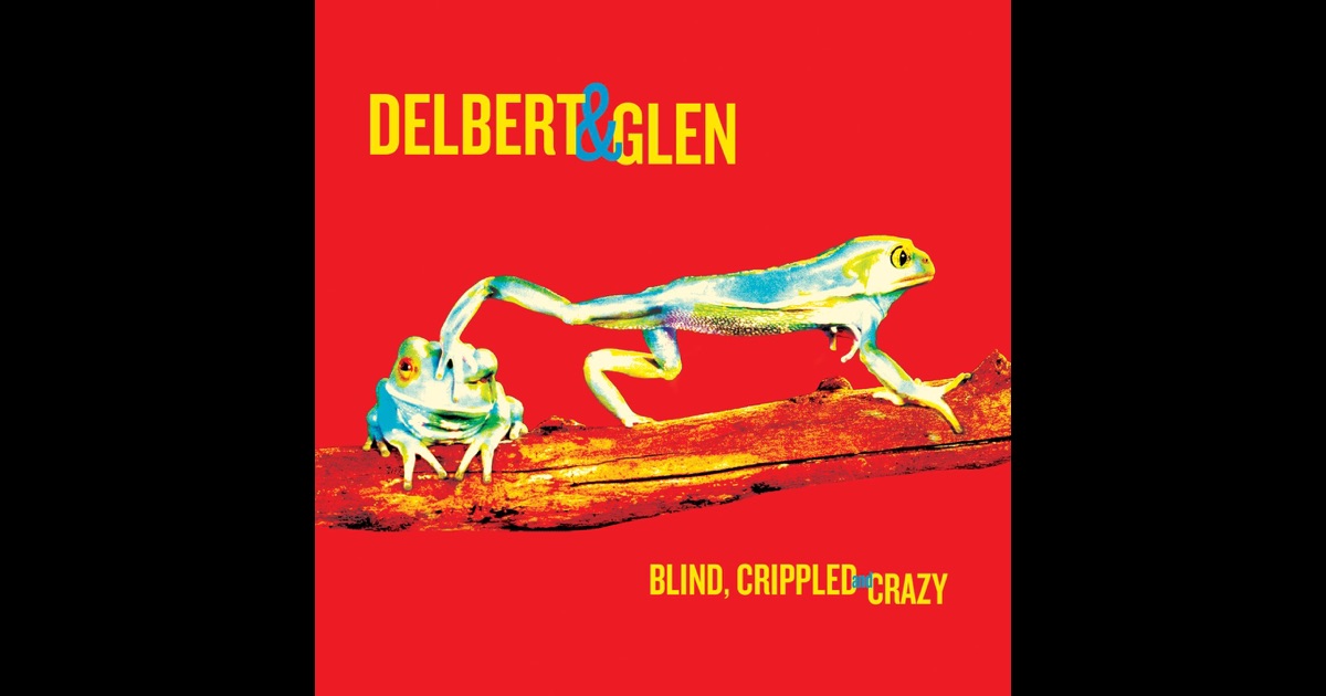 Delbert & Glen - Delbert & Glen Delbert & Glen - Delbert & Glen
