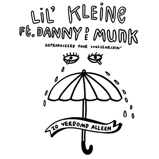 Lil Kleine Zo Verdomd Alleen (feat. Danny de Munk) - Single Album Cover