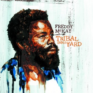 Freddy McKay Tribal Inna Yard Freddy McKay Tribal Inna Yard
