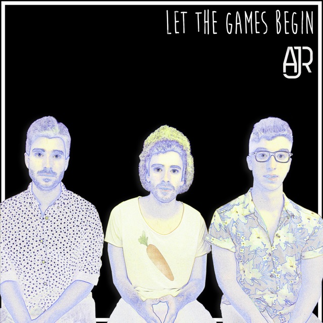 AJR Let the Games Begin - Single Album Cover