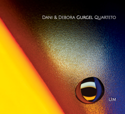 UM - Dani & Debora Gurgel Quarteto