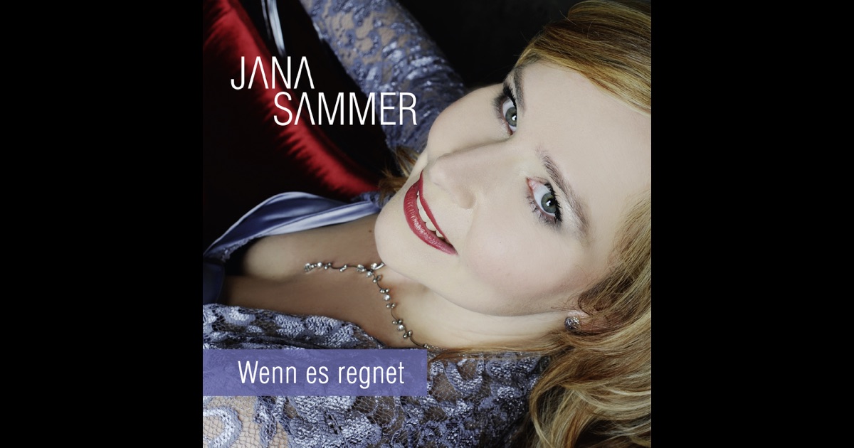 „Wenn es regnet (Radio Edit) - Single“ von Jana Sammer in iTunes