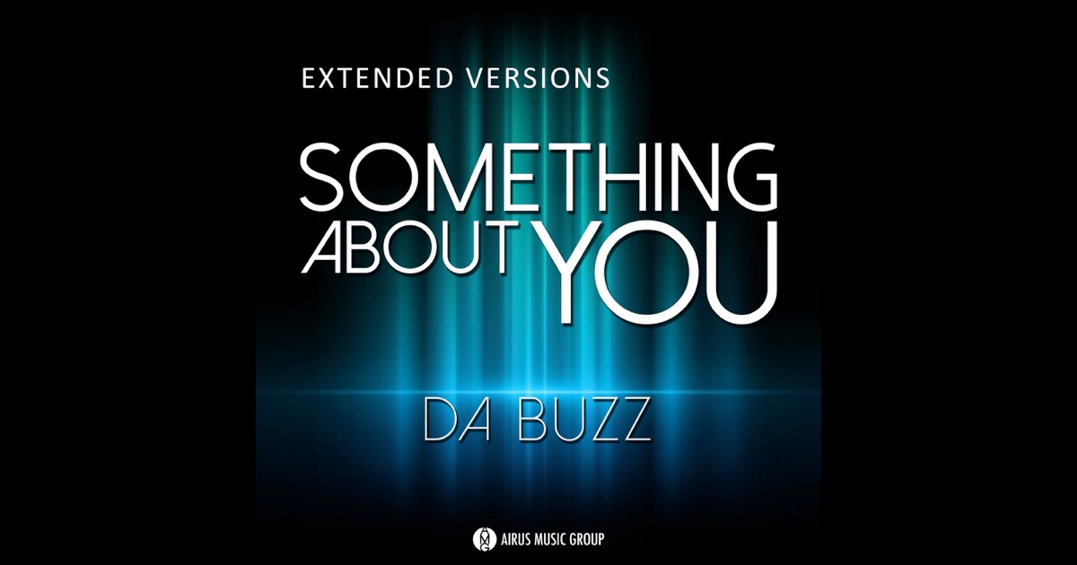 Da Buzz - Something About You (Barry Harris Club Mixshow)