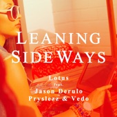 Leaning Sideways (feat. Jason Derulo, Pryslezz & VEDO)