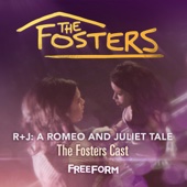 The Fosters Cast - The Fosters Presents R+J: A Romeo and Juliet Tale  artwork