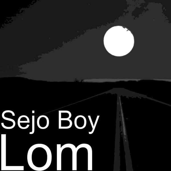 Sejo Boy - Lom