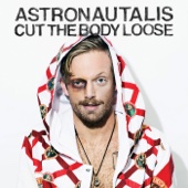 Astronautalis - Cut the Body Loose  artwork