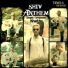 Shiv Anthem