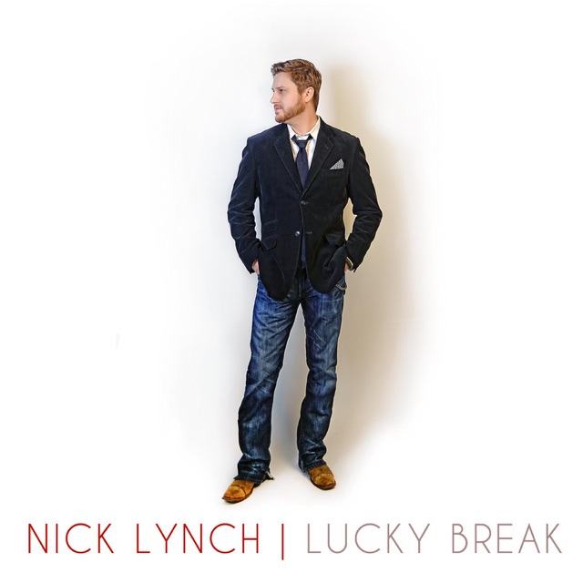 Nick Lynch Lucky Break - Single Album Cover