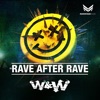 Rave After Rave