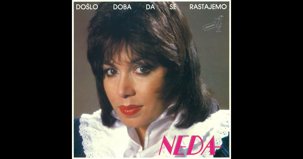„Došlo Doba Da Se Rastajemo“ von <b>Neda Ukraden</b> auf Apple Music - 1200x630bf