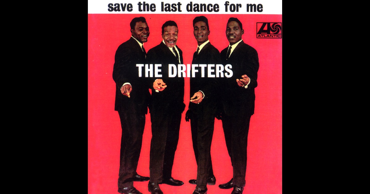 25+ The Drifters - Save The Last Dance For Me Background