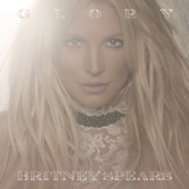 MXGiftSummary.SongTitleLabel Glory (Deluxe Version) Britney Spears