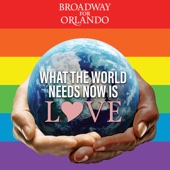 Broadway for Orlando - What the World Needs Now Is Love  artwork