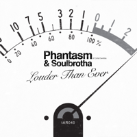 Phantasm & Soulbrotha - Louder Than Ever