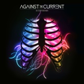 Against The Current - In Our Bones  artwork