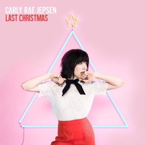 Carly Rae Jepsen - Last Christmas