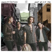 American Authors - What We Live For  artwork