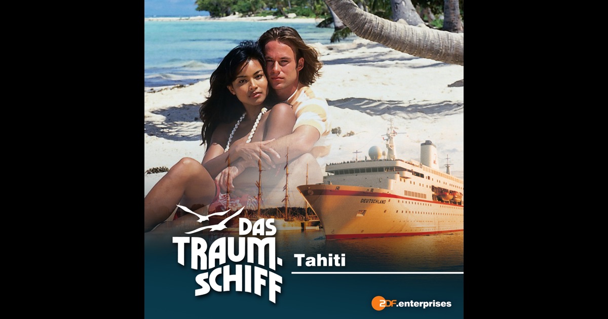 Traumschiff Tahiti Traumschiff Tahiti