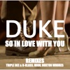 Duke, K-Klass & Triple Dee - So In Love With You