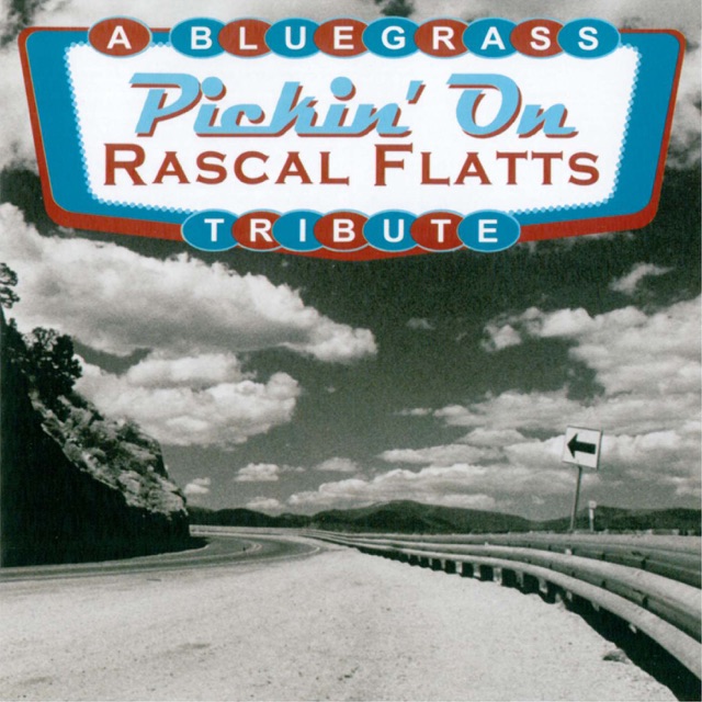 Pickin' On Rascal Flatts: A Bluegrass Tribute Album Cover