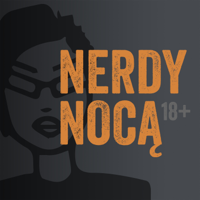 nerdy nocą podcast