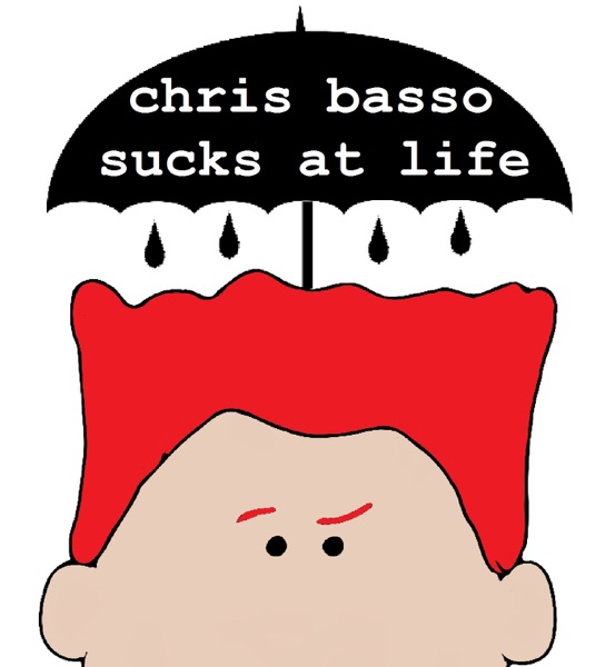 Chris Basso Sucks At Life cover