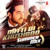 Mitti Di Khushboo (Summer Mix)