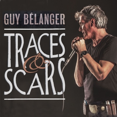 Guy Blanger  Traces & Scars