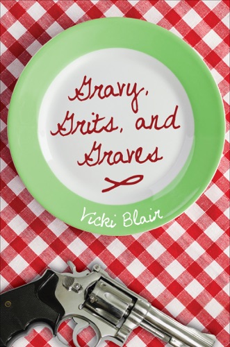Gravy Grits and Graves