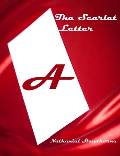 The Scarlet Letter Illustrated