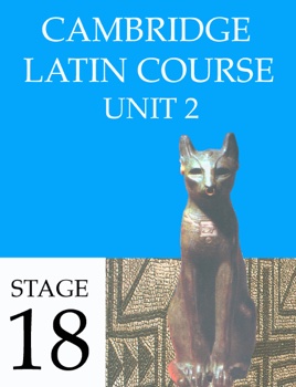 Cambridge Latin Course Unit 2 Stage 18