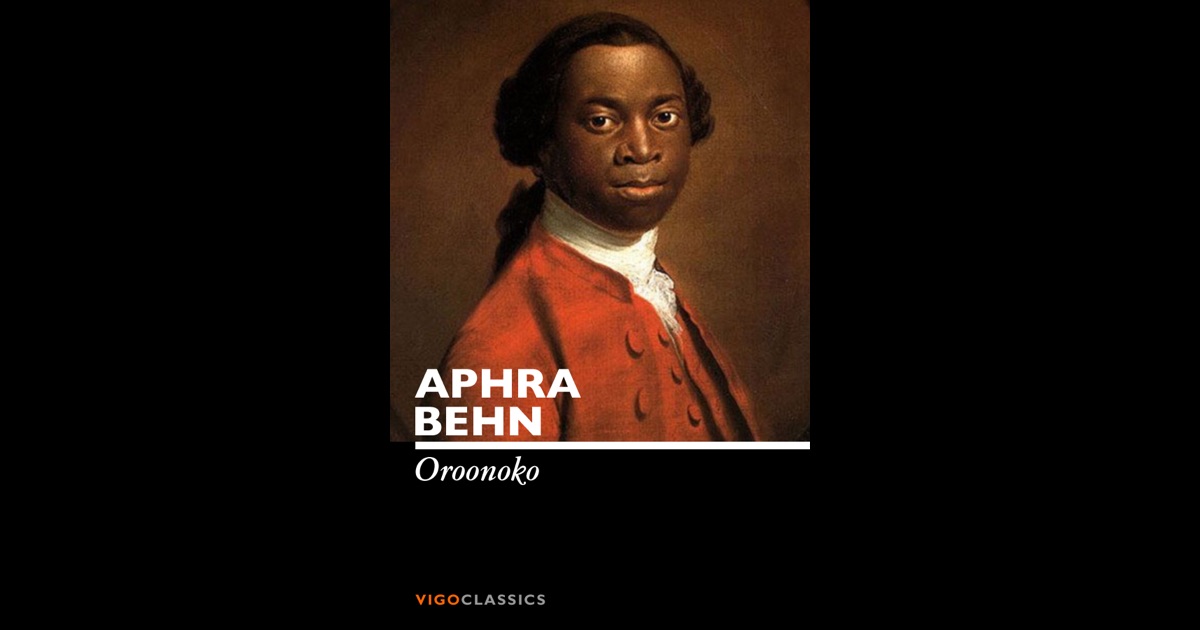 an analysis of oroonoko by aphra an analysis of oroonoko by aphra