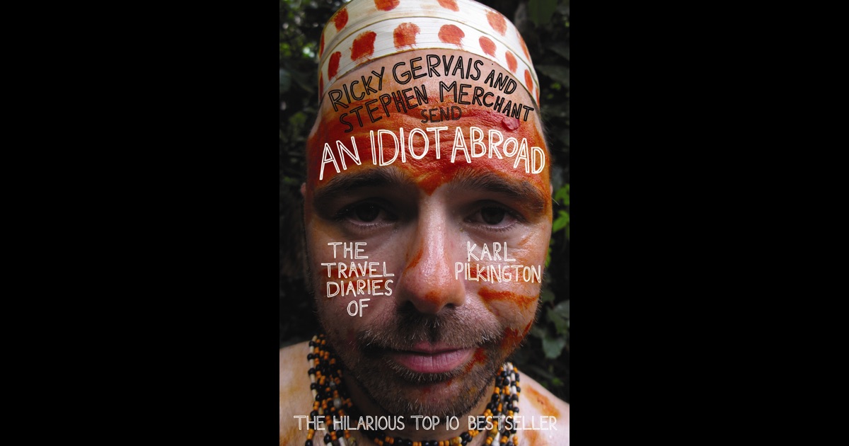 An Idiot Abroad by Karl Pilkington on iBooks