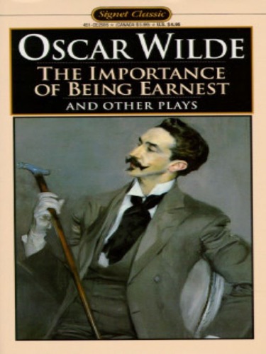 The Importance of Being Earnest and Other Plays