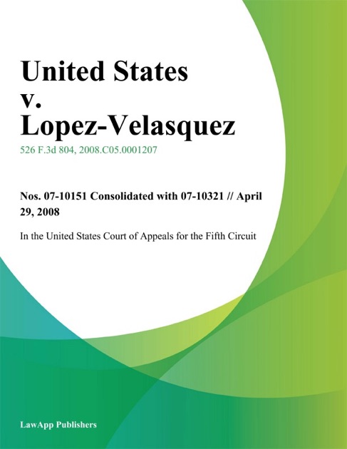 united-states-v-lopez-velasquez-by-in-the-united-states-court-of