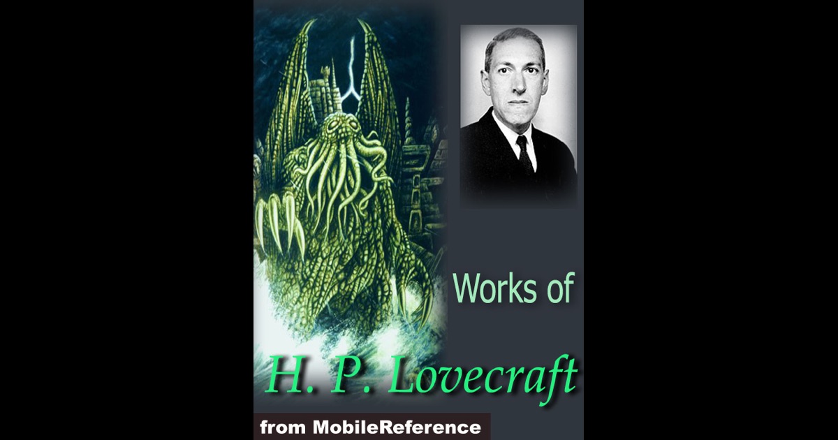 Works Of H. P. Lovecraft (150+ Works) By H. P. Lovecraft On IBooks