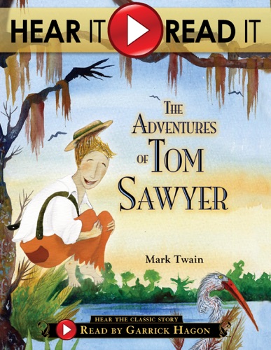 Hear It Read It The Adventures of Tom Sawyer