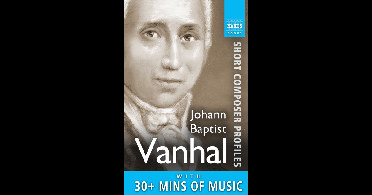 „<b>Johann Baptist Vanhal</b>: Short Composer Pro...“ von Allan Badley in iBooks - 1200x630bf