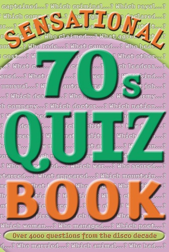 Sensational 70s Quiz Book