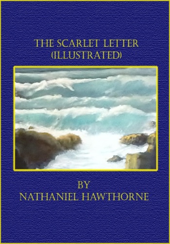 The Scarlet Letter Illustrated