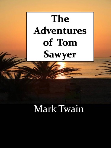 The Adventures Of Tom Sawyer