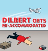 Scott Adams - Dilbert Gets Re-accommodated artwork