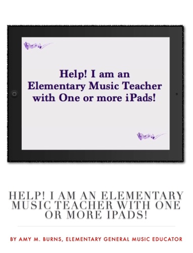Help I Am an Elementary Music Teacher with One or More iPads