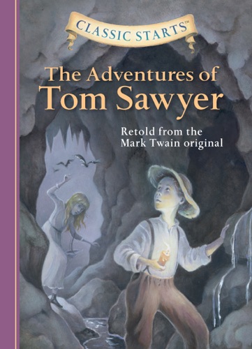 Classic Starts The Adventures of Tom Sawyer