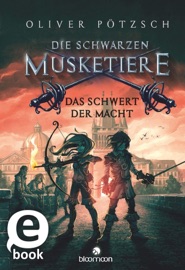 DIE SCHWARZEN MUSKETIERE - DAS SCHWERT DER MACHT