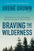 Brené Brown - Braving the Wilderness artwork