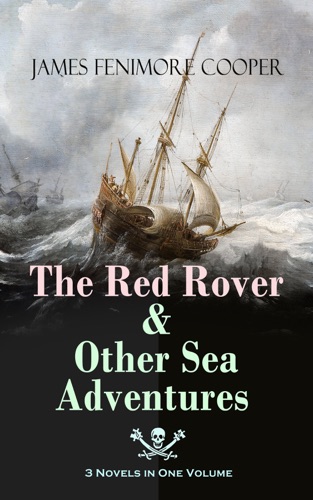 The Red Rover Other Sea Adventures 3 Novels in One Volume
