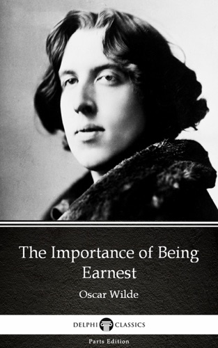 The Importance of Being Earnest by Oscar Wilde Illustrated