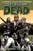 Robert Kirkman & Charlie Adlard - The Walking Dead, Vol. 19: March to War artwork